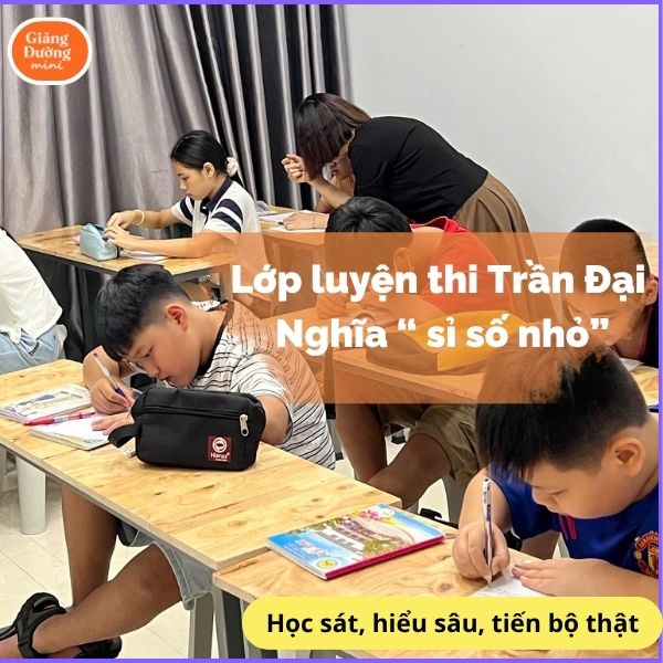 Lớp luyện thi Trần Đại Nghĩa sỉ số nhỏ