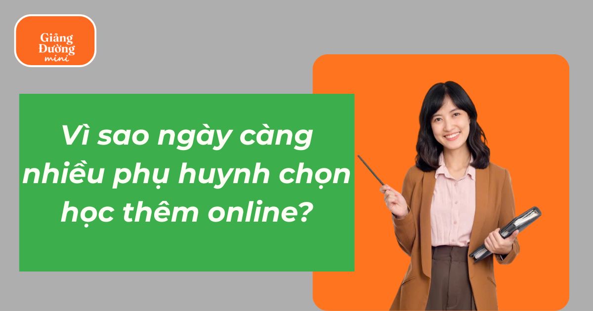 Nhiều phụ huynh chọn học thêm online