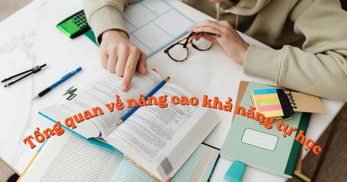 Tổng quan về nâng cao khả năng tự học