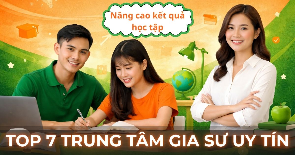 Top 7 trung tâm gia sư uy tín tại TP.HCM