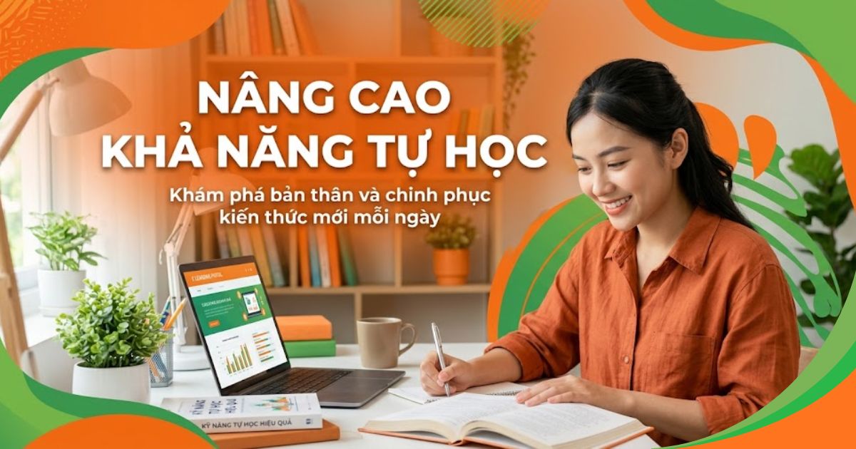 Nâng cao khả năng tự học đúng cách